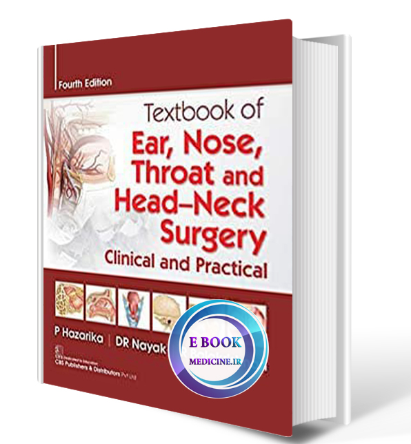 دانلود کتابTextbook of Ear, Nose, Throat and Head and Surgery: Clinical and practical2018 (ORIGINAL PDF) 